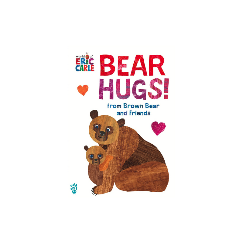 Bear Hugs! from Brown Bear and Friends (World of Eric Carle)