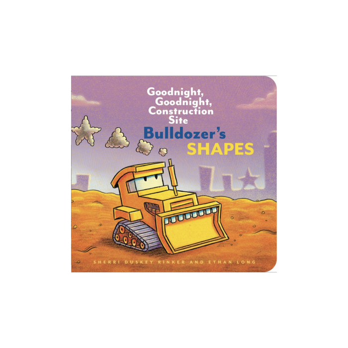 Goodnight, Goodnight, Construction Site - Bulldozer's Shapes
